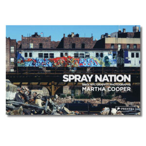 Spray Nation · Martha Cooper